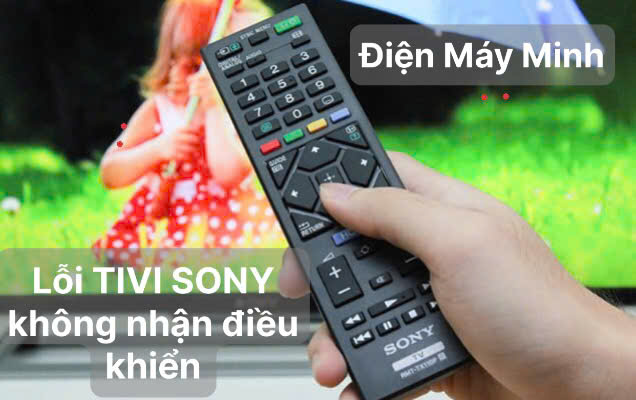 Tivi Sony Không Nhận Remote